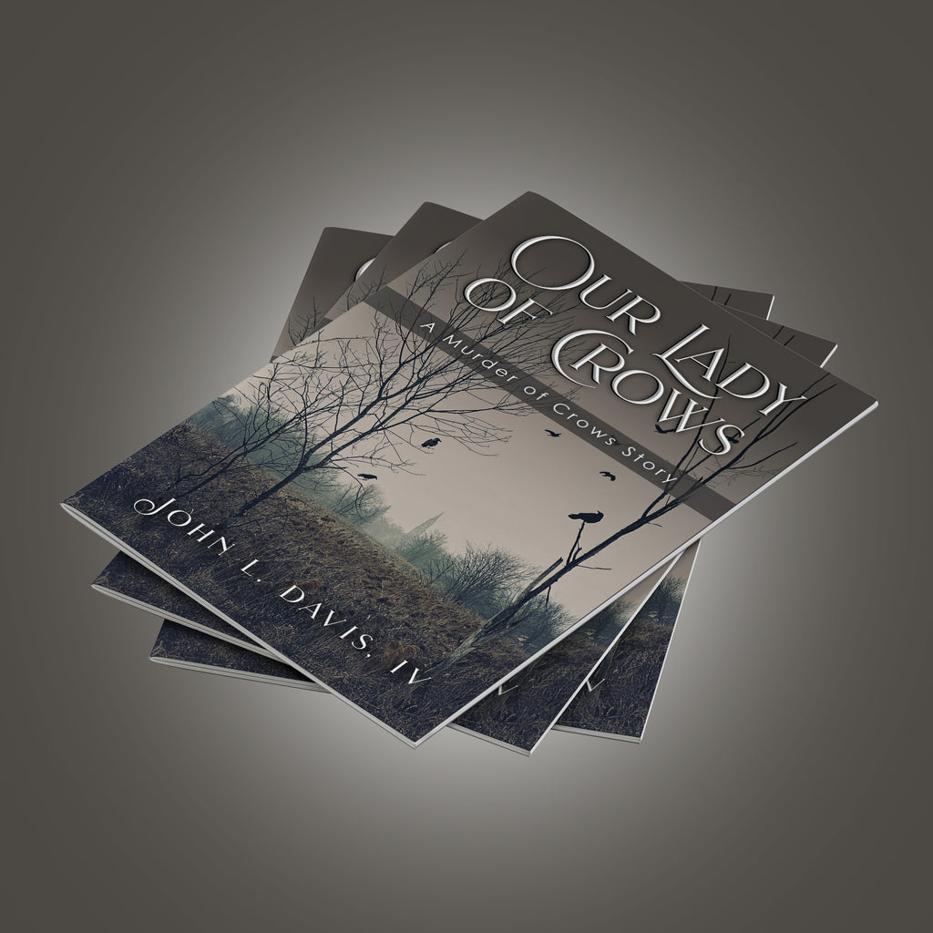 19th Edition: Our Lady of Crows: A Murder of Crows Story - Ebook Special
