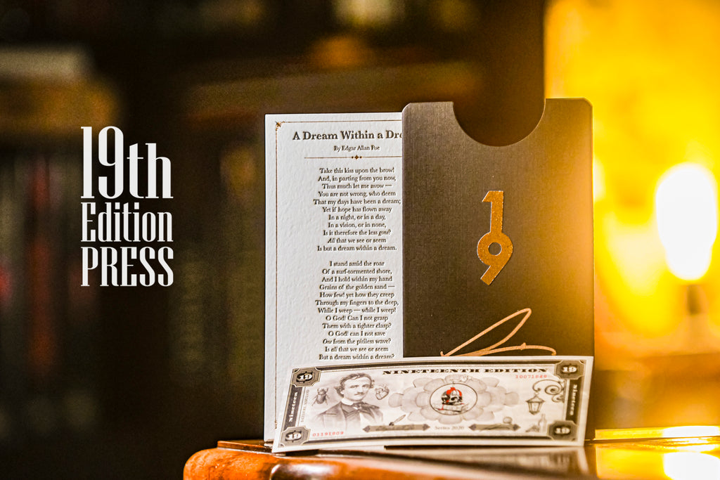 19th Edition: A Dream Within A Dream Letterpress Broadside