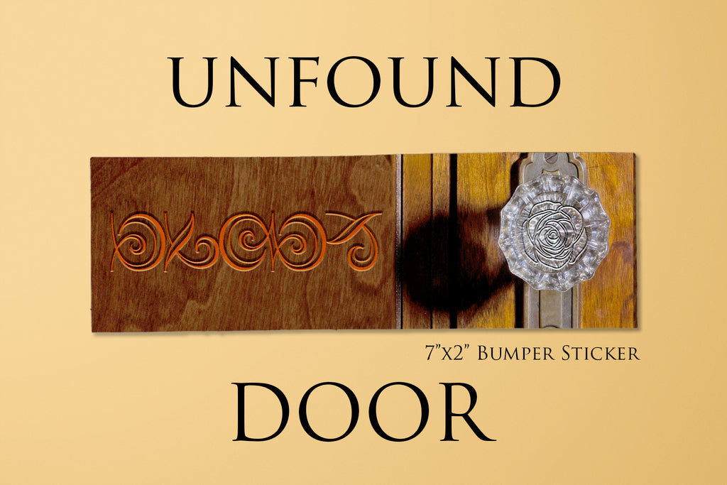 19th Edition: The Unfound Door Bumper Sticker