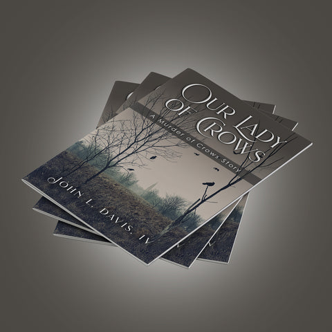 19th Edition: Our Lady of Crows: A Murder of Crows Story - Ebook Special